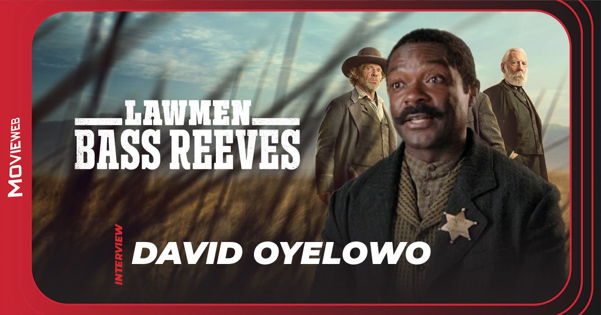 Lawmen: Bass Reeves - David Oyelowo Interview