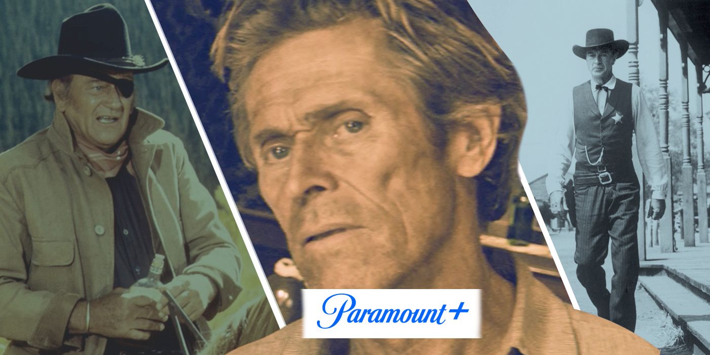 The Best Westerns on Paramount+ to Watch Right Now, Ranked