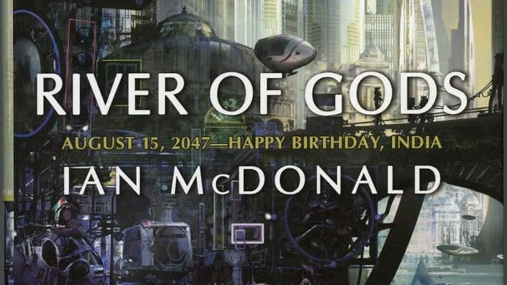 'River of Gods' by Ian McDonald