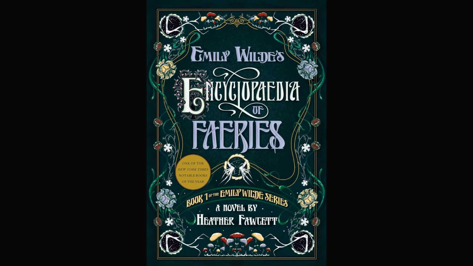 The cover of Emily Wilde's Encyclopaedia of Faeries