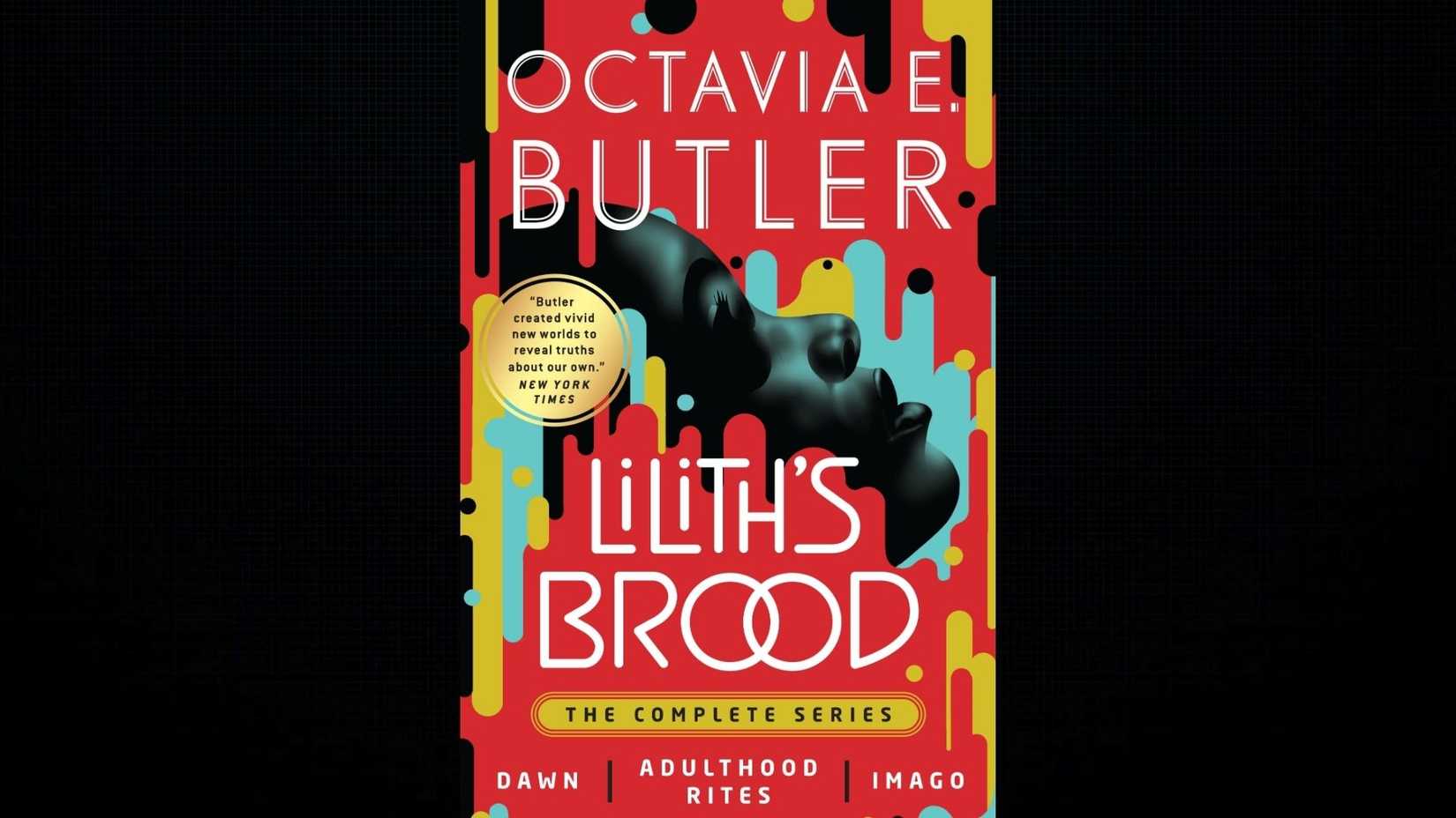 'Xenogenesis / Lilith's Brood' by Octavia Butler