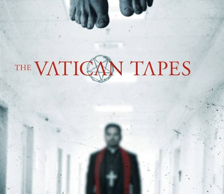 The Vatican Tapes | MovieWeb