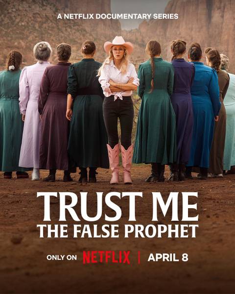 Trust Me: The False Prophet | MovieWeb