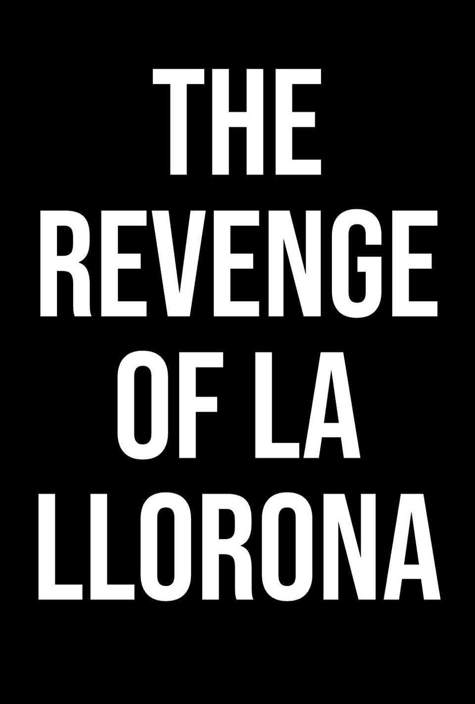 the-revenge-of-la-llorona-placeholder-poster.jpg
